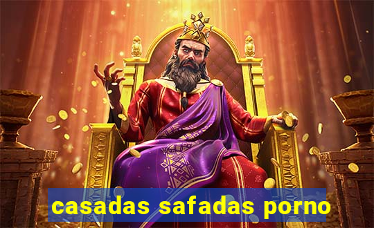 casadas safadas porno